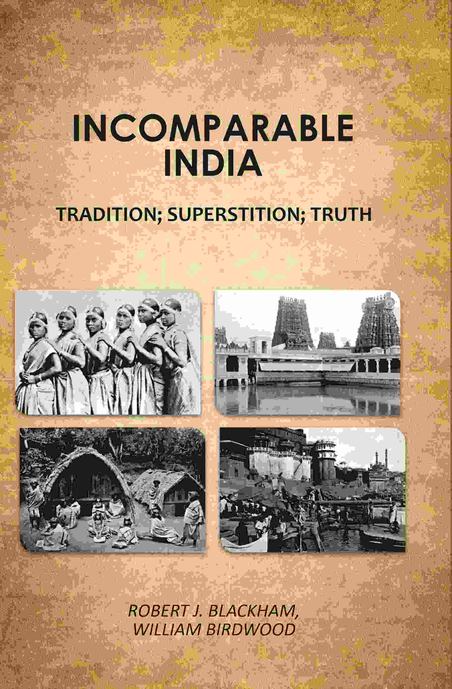 Incomparable India: tradition; superstition; truth - Gyan Books