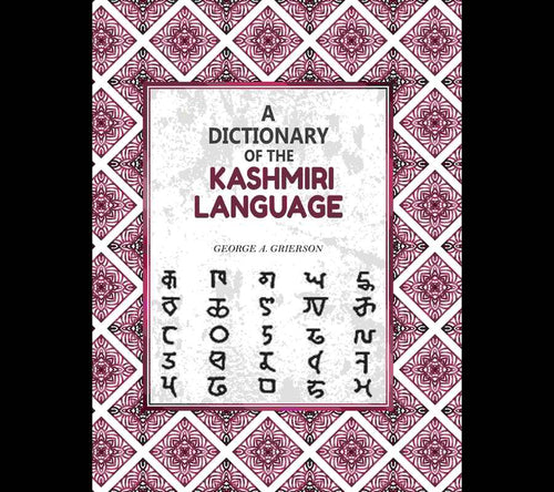 A Dictionary of the Kashmiri Language - Gyan Books