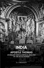 India And the Apostle Thomas: An Inquiry with A Critical Analysis of the Acta Thomae - Gyan Books | Grab2Buy