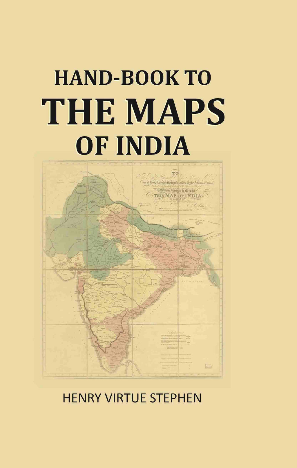 Hand-book to the maps of India - Gyan Books