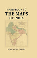 Hand-book to the maps of India - Gyan Books