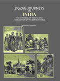 Zigzag Journeys in India: The Antipodes of the Far East A Collection of the Zenana Tables - Gyan Books