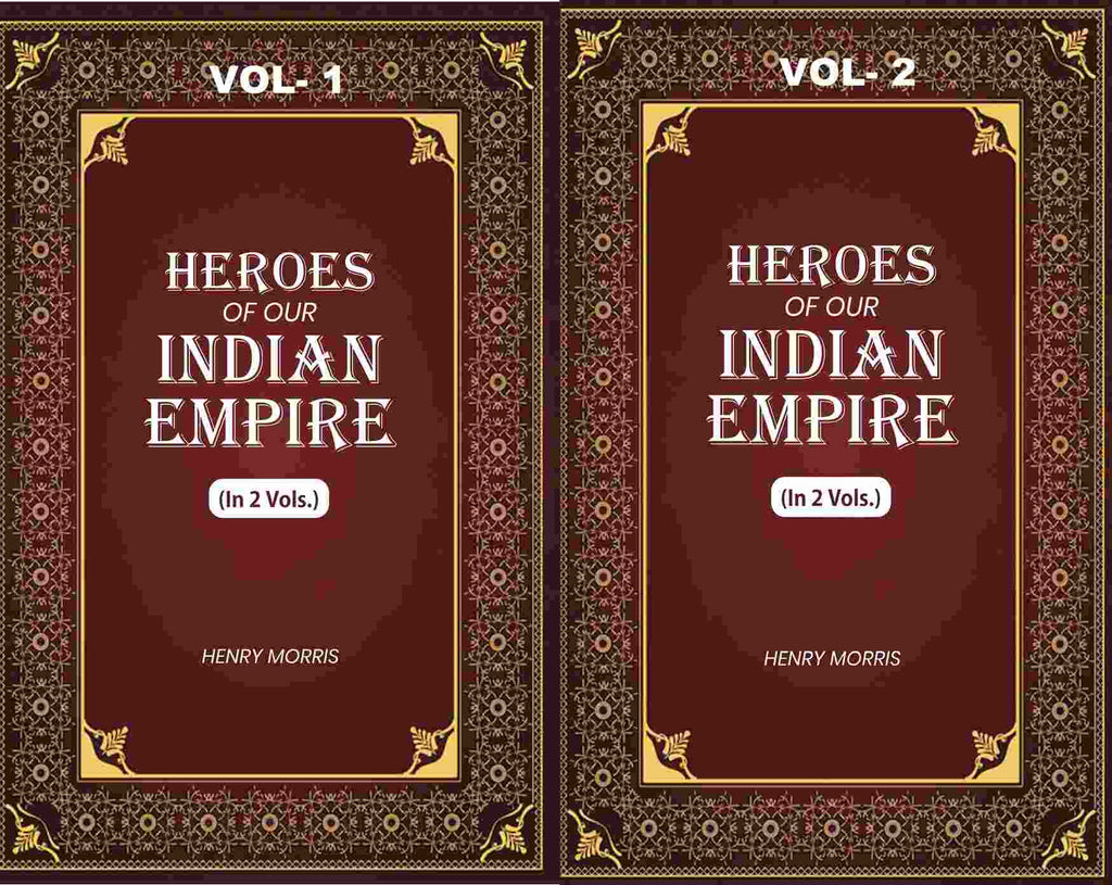 Heroes of Our Indian Empire (2 Vols. Set) - Gyan Books