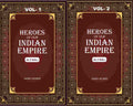 Heroes of Our Indian Empire (2 Vols. Set) - Gyan Books