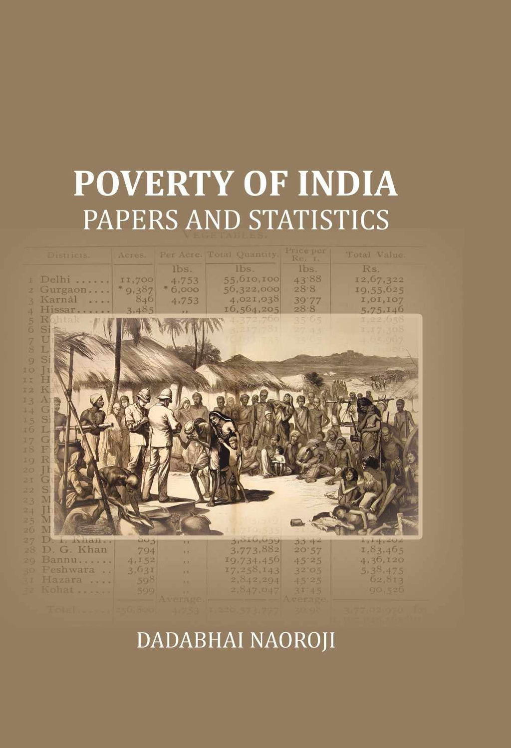 Poverty of India: Papers and statistics - Gyan Books