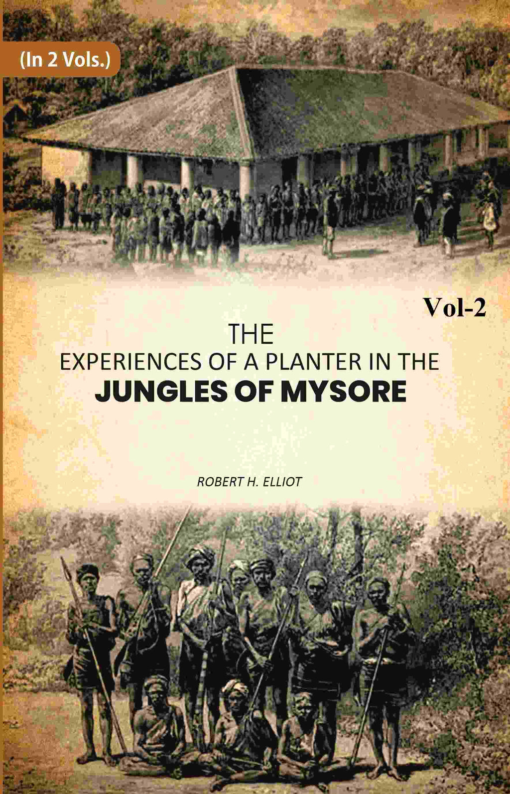The Experiences of a Planter in the Jungles of Mysore 2nd - Gyan Books | Grab2Buy