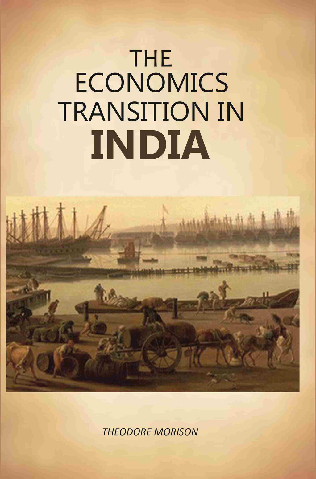 The Economics Transition In India - Gyan Books