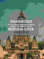 Mahâbodhi or the Great Buddhist Temple Under the Bodhi Tree at Buddha-Gaya - Gyan Books