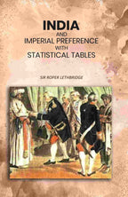 India and Imperial Preference with Statistical Tables - Gyan Books | Grab2Buy