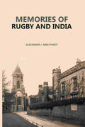 Memories Of Rugby And India - Gyan Books