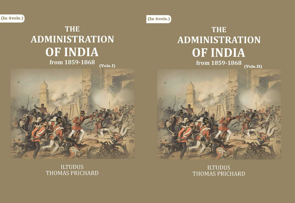 The Administration of India: from 1859-1868 (2 Vols. Set) - Gyan Books