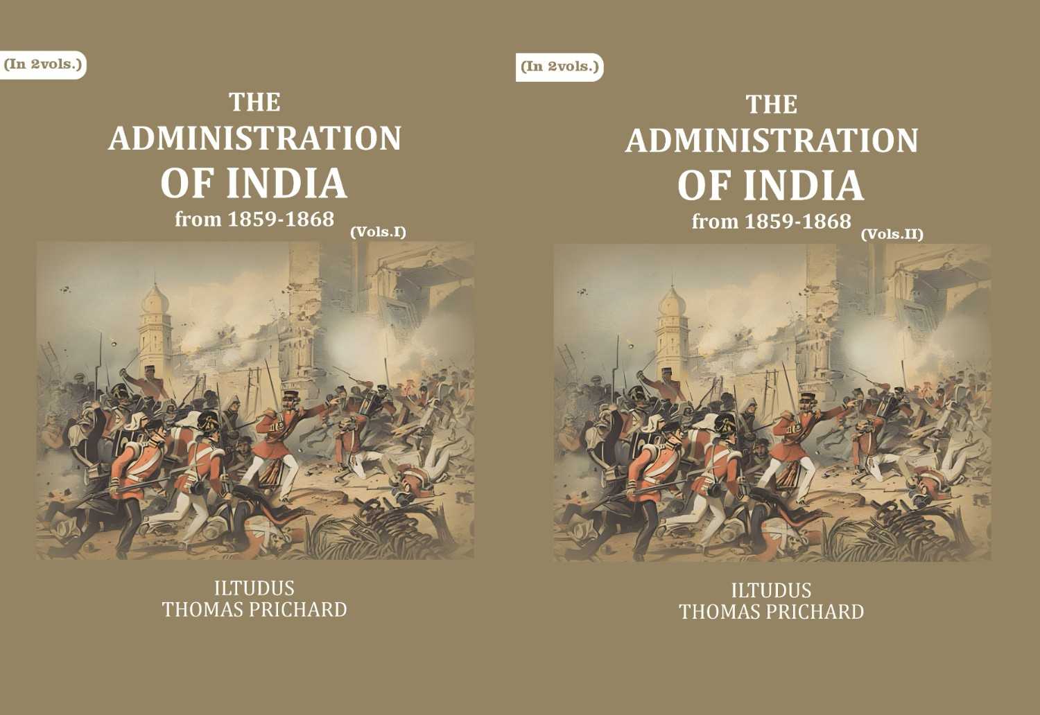 The Administration of India: from 1859-1868 (2 Vols. Set) - Gyan Books