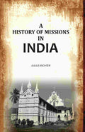 A History Missions in India - Gyan Books
