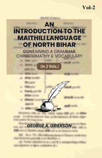 An Introduction To The Maithili Language of North Bihar: Containing A Grammar, Chrestomathy & Vocabulary (2nd) - Gyan Books