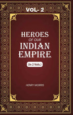 Heroes of Our Indian Empire (2nd) - Gyan Books