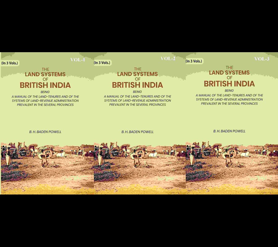 The Land Systems Of British India: Being A Manual Of The Land-Tenures And Of The Systems 3 Vols. Set - Gyan Books