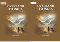 Overland to India (2 Vols. Set) - Gyan Books | Grab2Buy