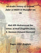 An Arabic history of Gujarat, Zafar ul-Wálih bi Muzaffar wa lih (3 Vols. Set) - Gyan Books