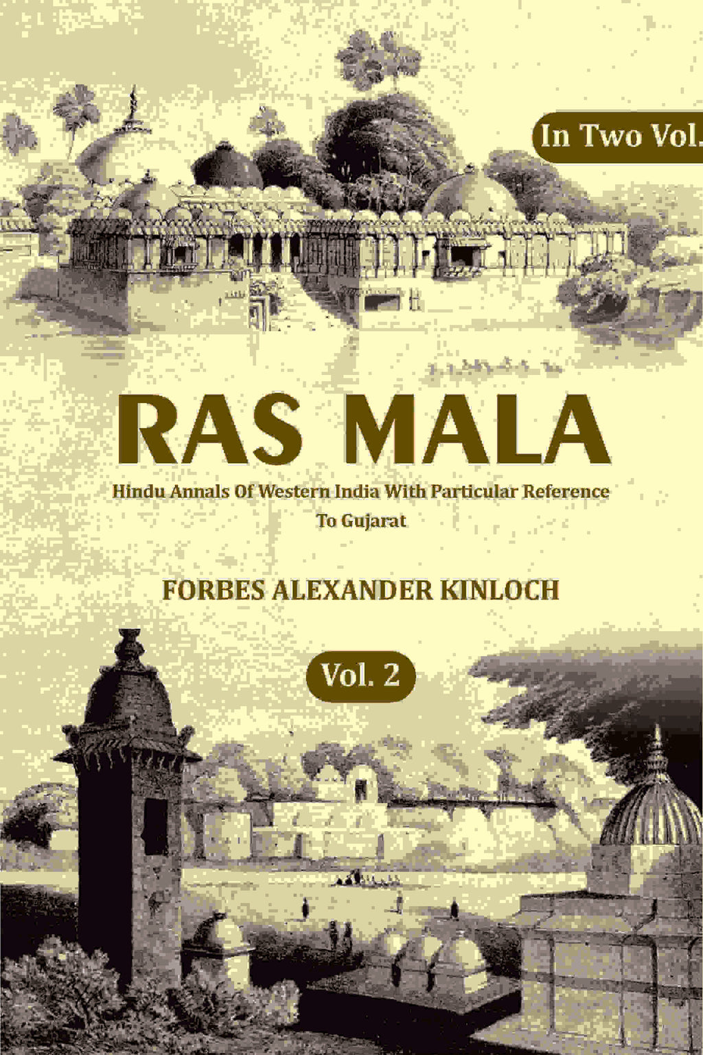 Ras Mala: Hindu Annals Of Western India With Particular Reference To Gujarat (2nd) - Gyan Books | Grab2Buy