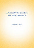 A Memoir Of The Khandesh Bhil Corps (1825-1891) - Gyan Books | Grab2Buy
