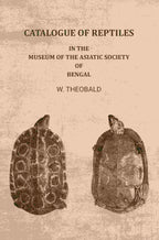 Catalogue of reptiles: In the Museum of the Asiatic Society of Bengal - Gyan Books
