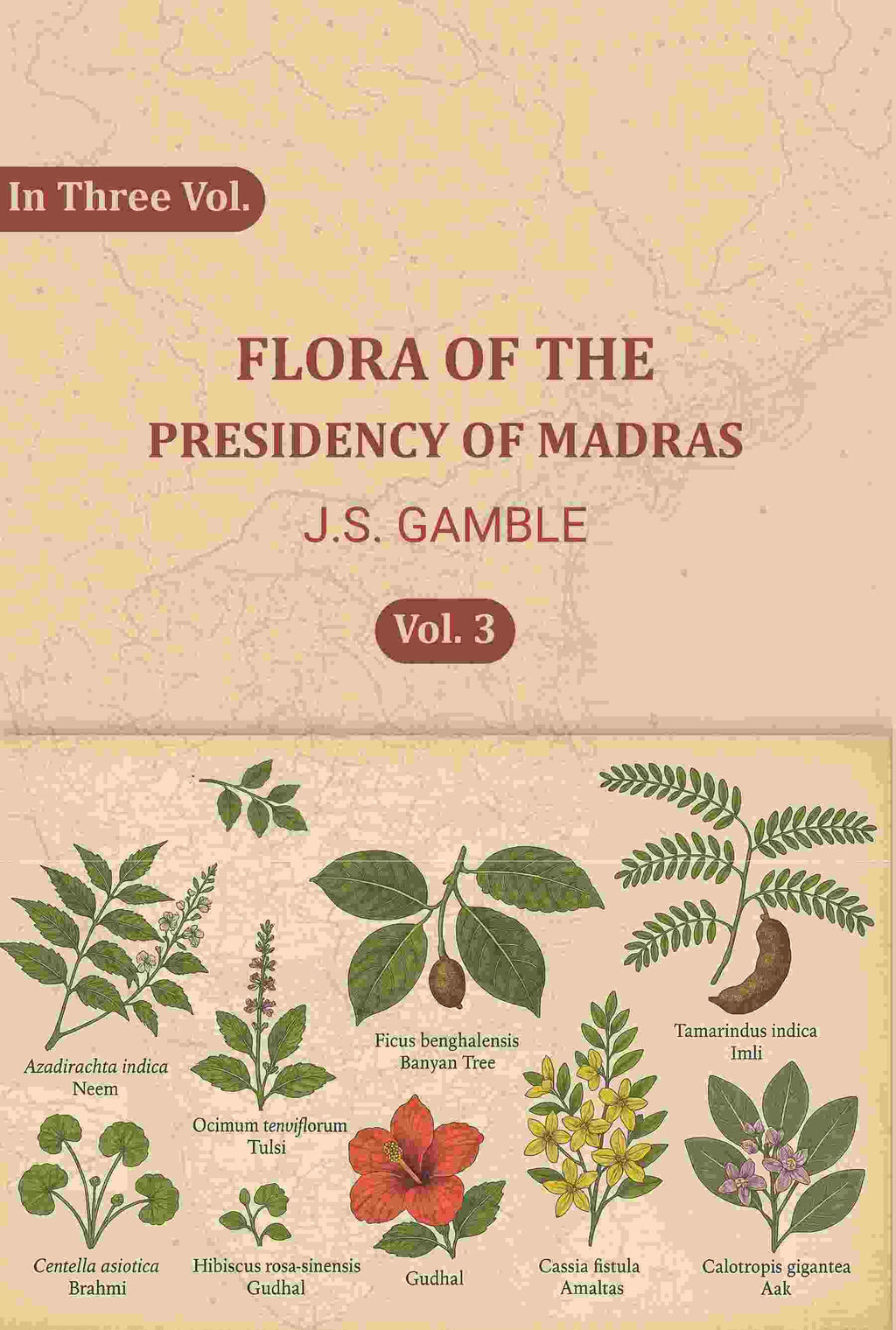 Flora of the Presidency of Madras (3rd) - Gyan Books