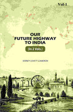 Our Future Highway To India (1st) - Gyan Books