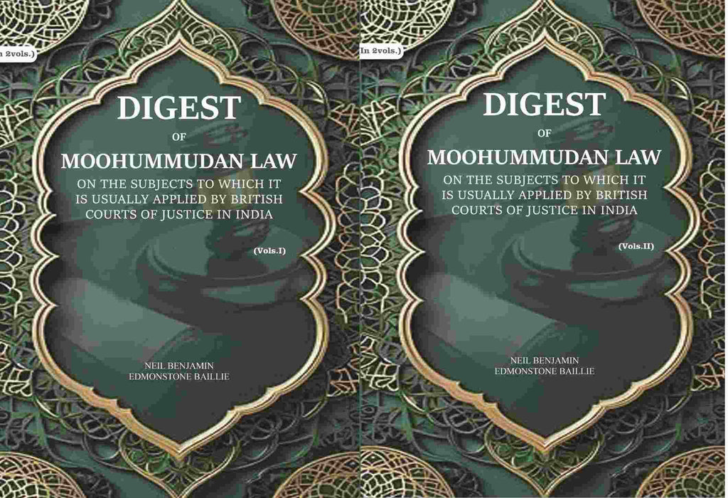 Digest of Moohummudan Law: on the subjects to which it is usually applied by British courts of justice in India (2 Parts Set) - Gyan Books | Grab2Buy