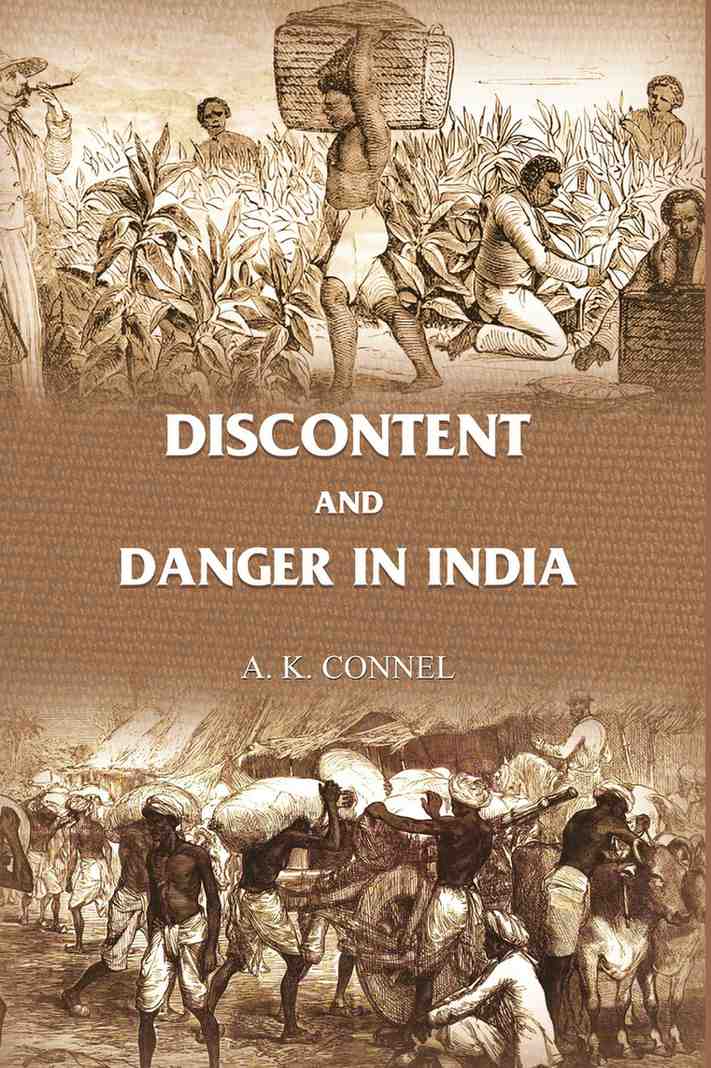 Discontent and Danger in India - Gyan Books