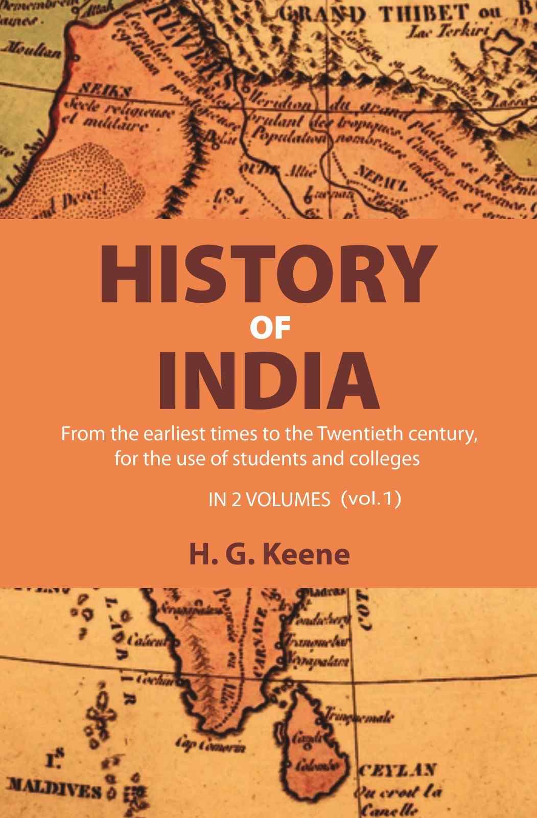 History of India: From the earliest times to the Twentieth century, for the use of students and colleges (1st) - Gyan Books | Grab2Buy