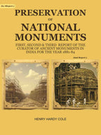Preservation of National Monuments: Second Report of the Curator of Ancient Monuments in India For the year 1882-83 (2nd Report) - Gyan Books