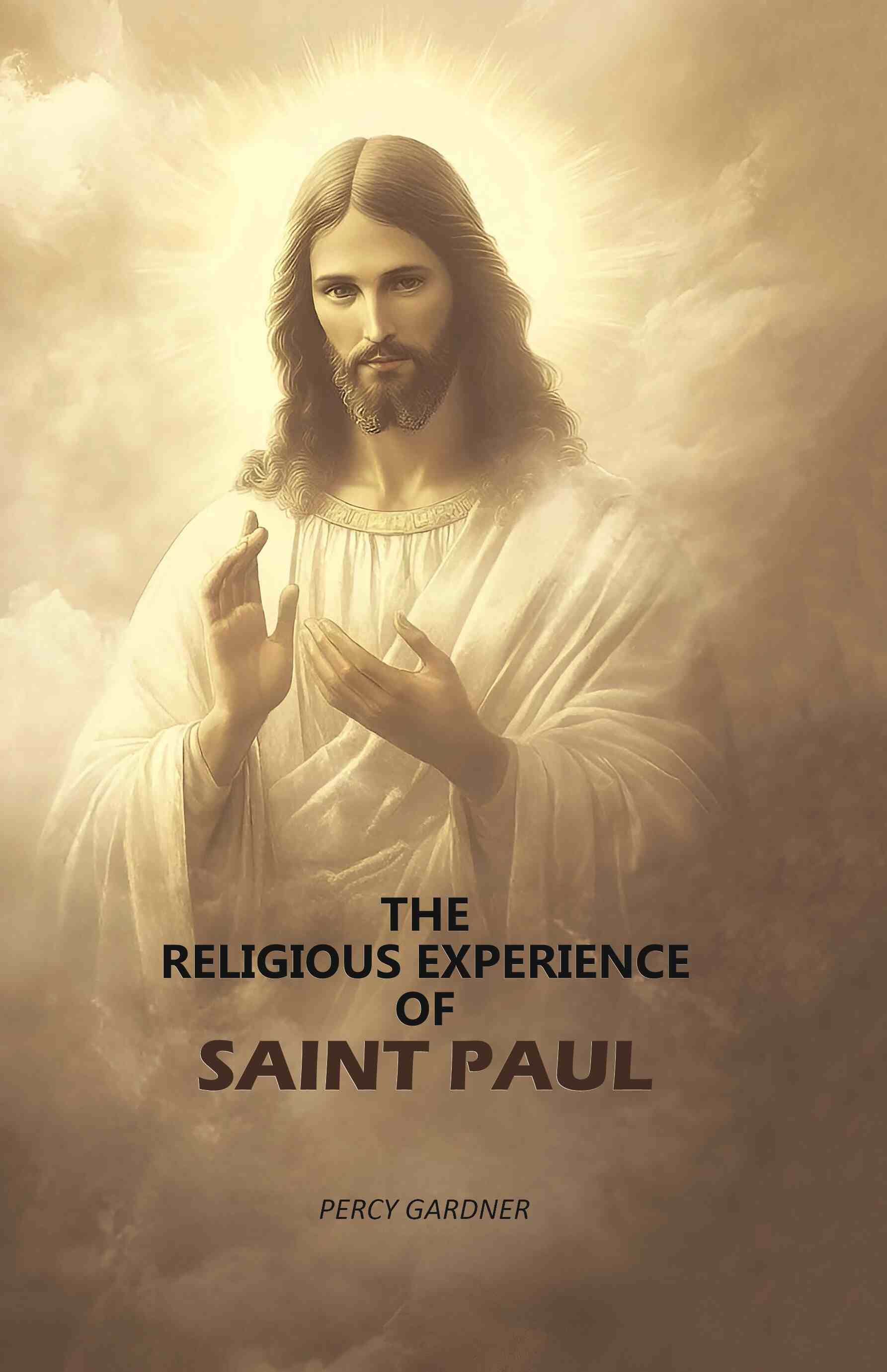 The Religious Experience Of Saint Paul - Gyan Books | Grab2Buy