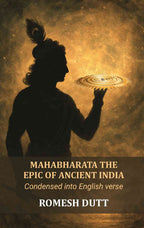 Mahabharata, the Epic of Ancient India: Condensed into English verse - Gyan Books