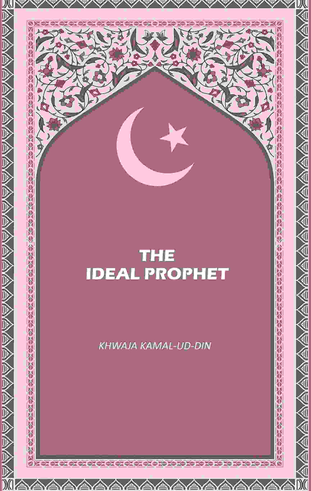 The Ideal Prophet - Gyan Books