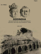 Serindia: Detailed report of explorations in Central Asia and westernmost China (1st) - Gyan Books