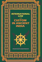 International Law: And Custom In Ancient India - Gyan Books