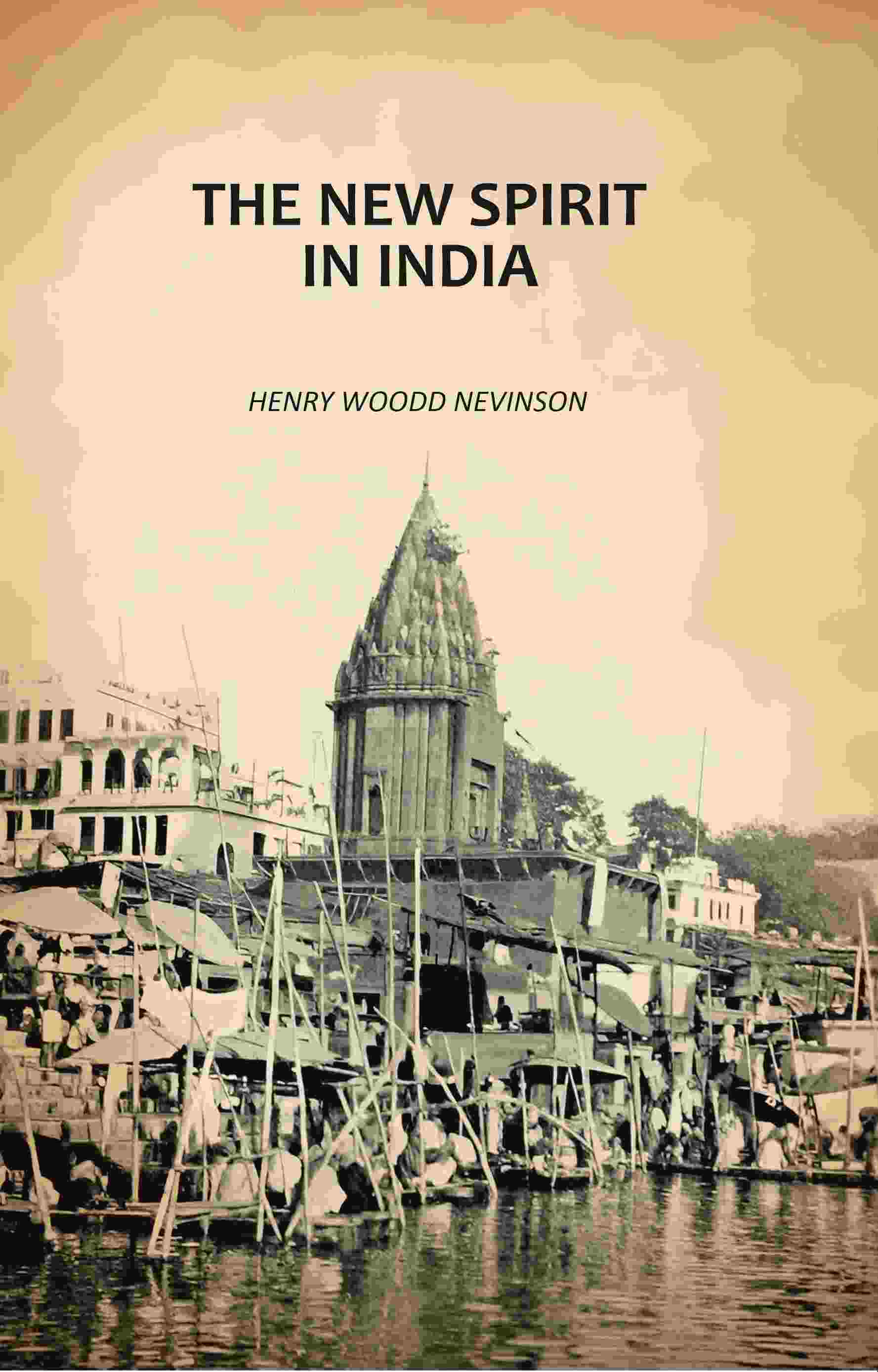 The New Spirit In India - Gyan Books
