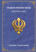 Thakur Pertáb Singh: And other tales - Gyan Books