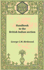 Handbook to the British Indian section - Gyan Books