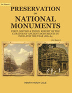 Preservation of National Monuments: Third Report of the Curator of Ancient Monuments in India For the year 1883-84 (3rd Report) - Gyan Books