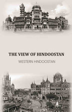 The View Of Hindoostan: Western Hindoostan - Gyan Books