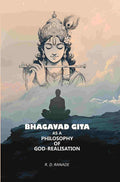 Bhagavad Gita As A philosophy Of God-Realisation - Gyan Books