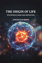The Origin Of Life: Its Physical Basis and Definition - Gyan Books