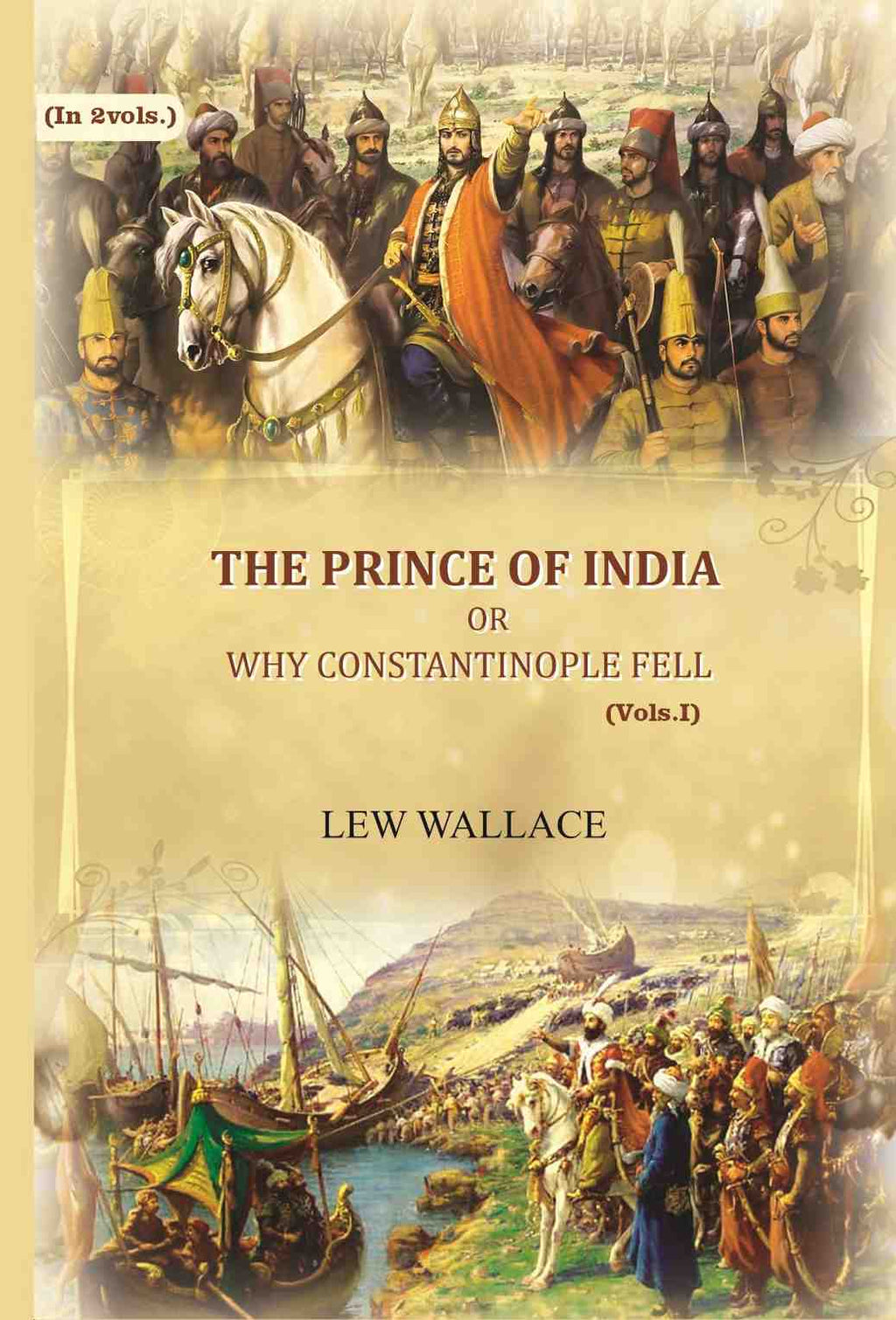 The Prince of India: or why Constantinople fell (1st) - Gyan Books