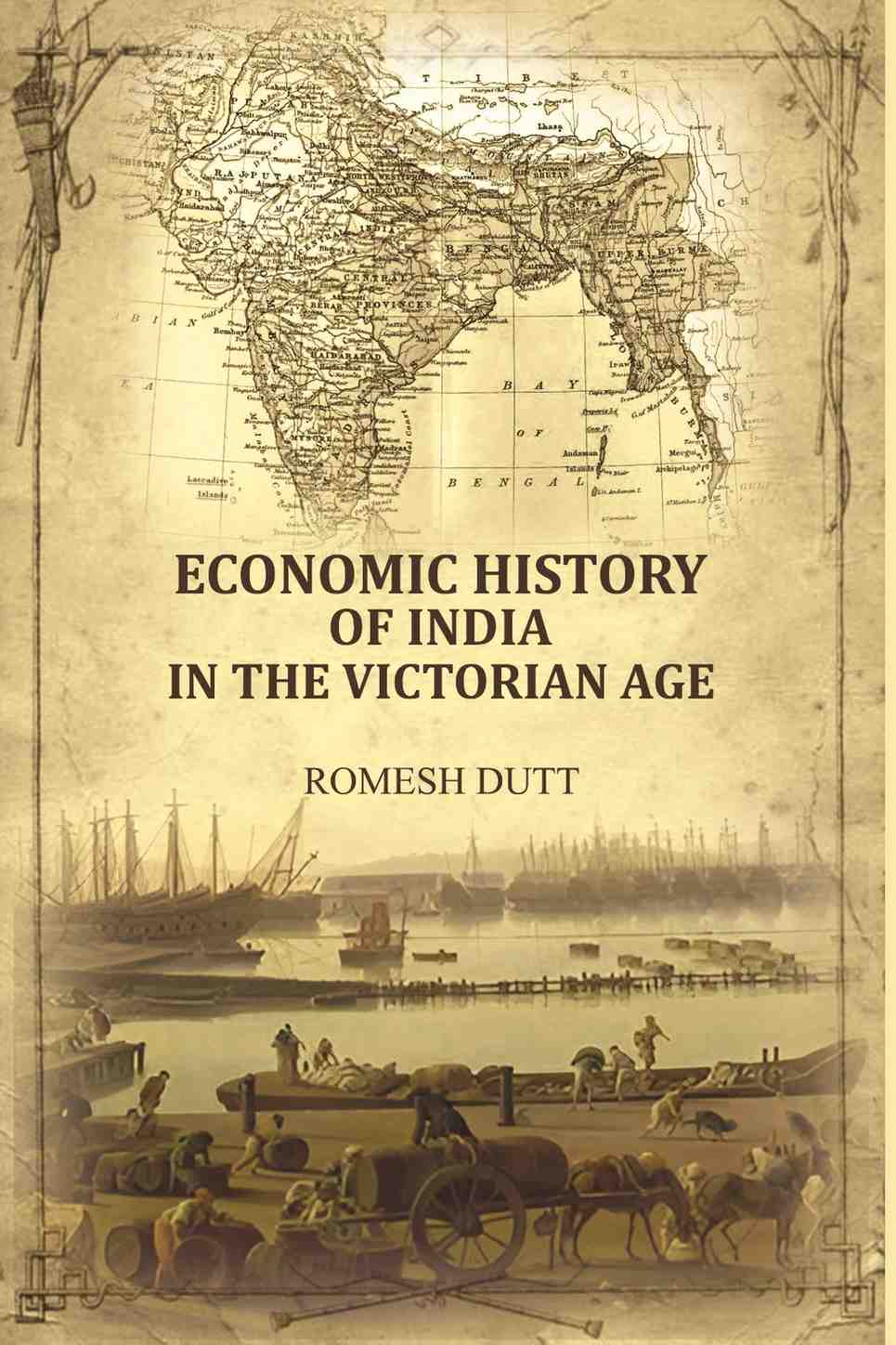 Economic history of India in the Victorian age - Gyan Books