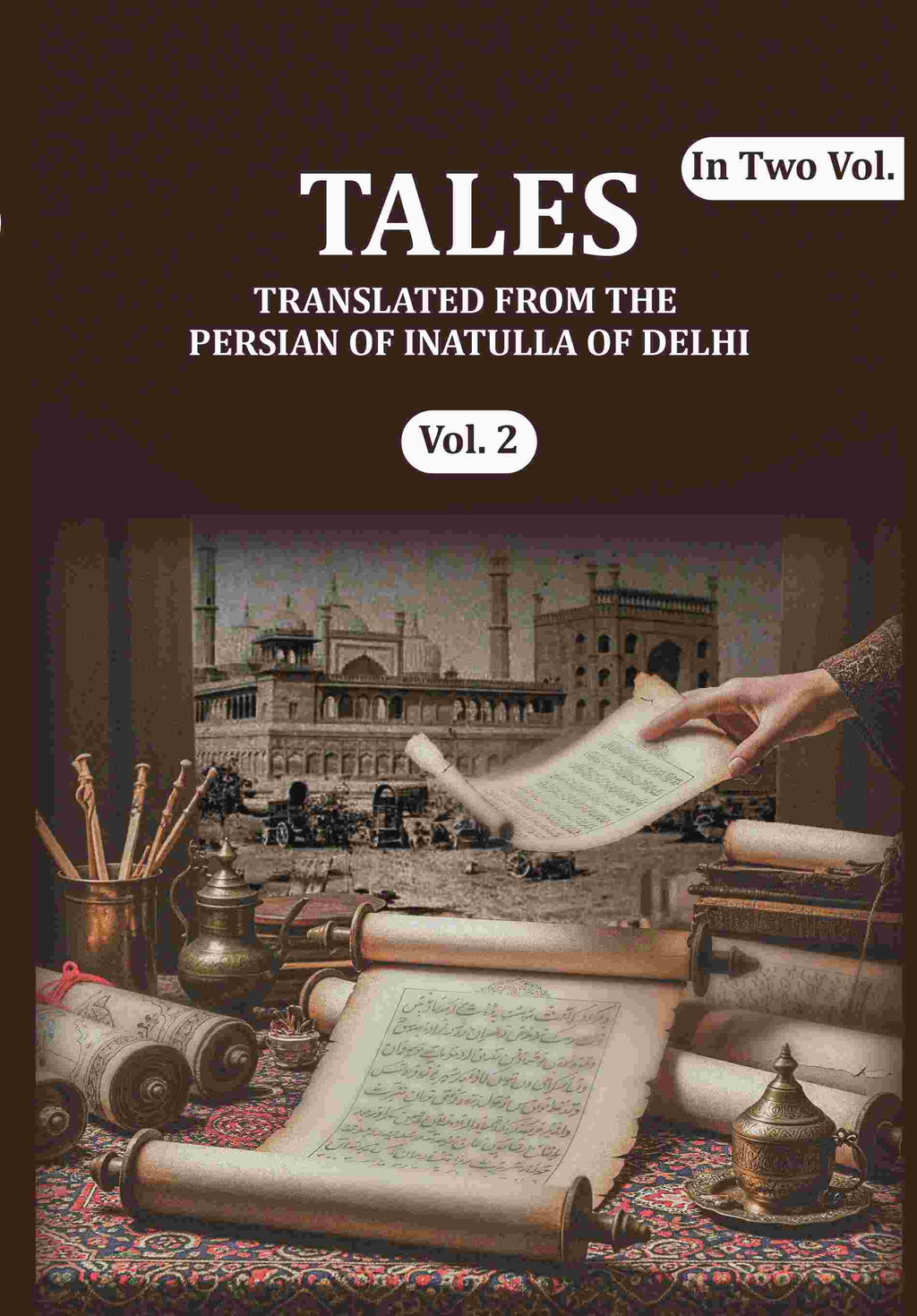 Tales: Translated from the Persian of Inatulla of Delhi (2nd) - Gyan Books