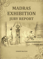 Madras Exhibition Jury Report - Gyan Books