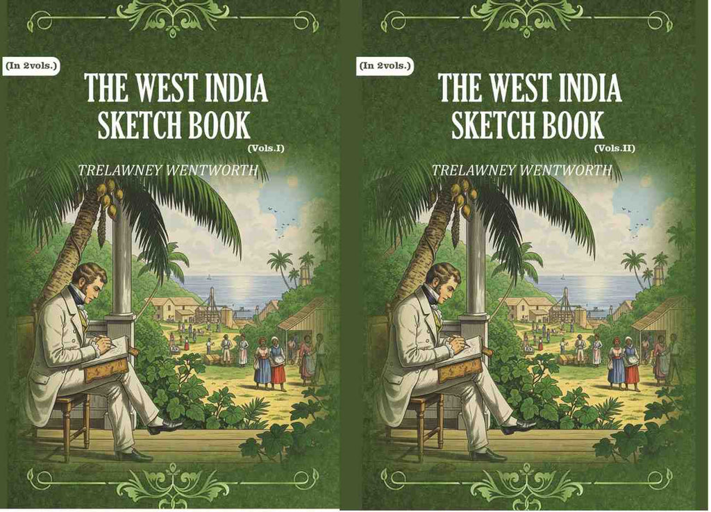 The West India Sketch Book (2 Vols. Set) - Gyan Books