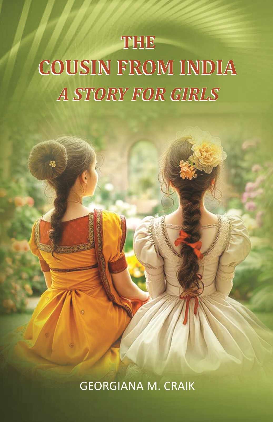 The cousin from India: A Story for Girls - Gyan Books