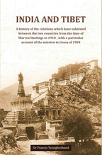 India And Tibet A History Of The Relations Which Have Subsisted Between The Two Countries 1910 1904 - Gyan Books | Grab2Buy